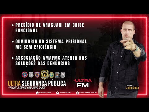 [144] [ Ouvidoria do Sistema Prisional MG sem Eficiência ] [ Rádio Ultra FM]  Júlio Costa