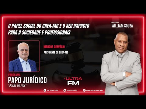 [145] [ Marcos Gervásio Presidente do Crea-MG ] [Rádio Ultra FM] William Souza